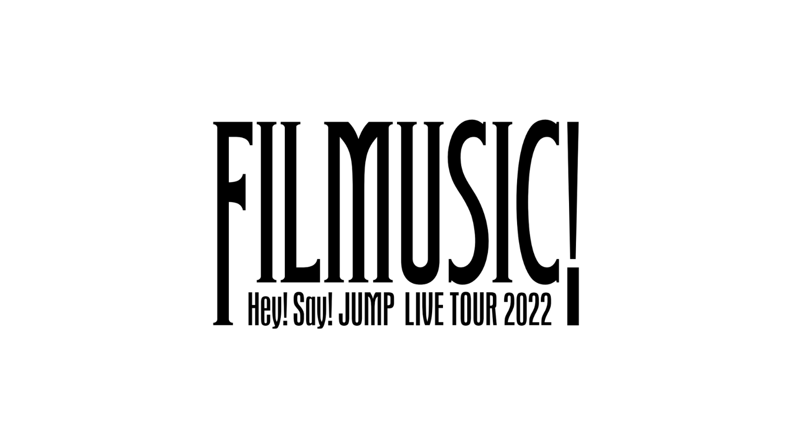 Official Hey! Say! JUMP LIVE TOUR 2022 FILMUSIC! goods - Neokyo 数々の賞を受賞 FILMUSIC アイドル